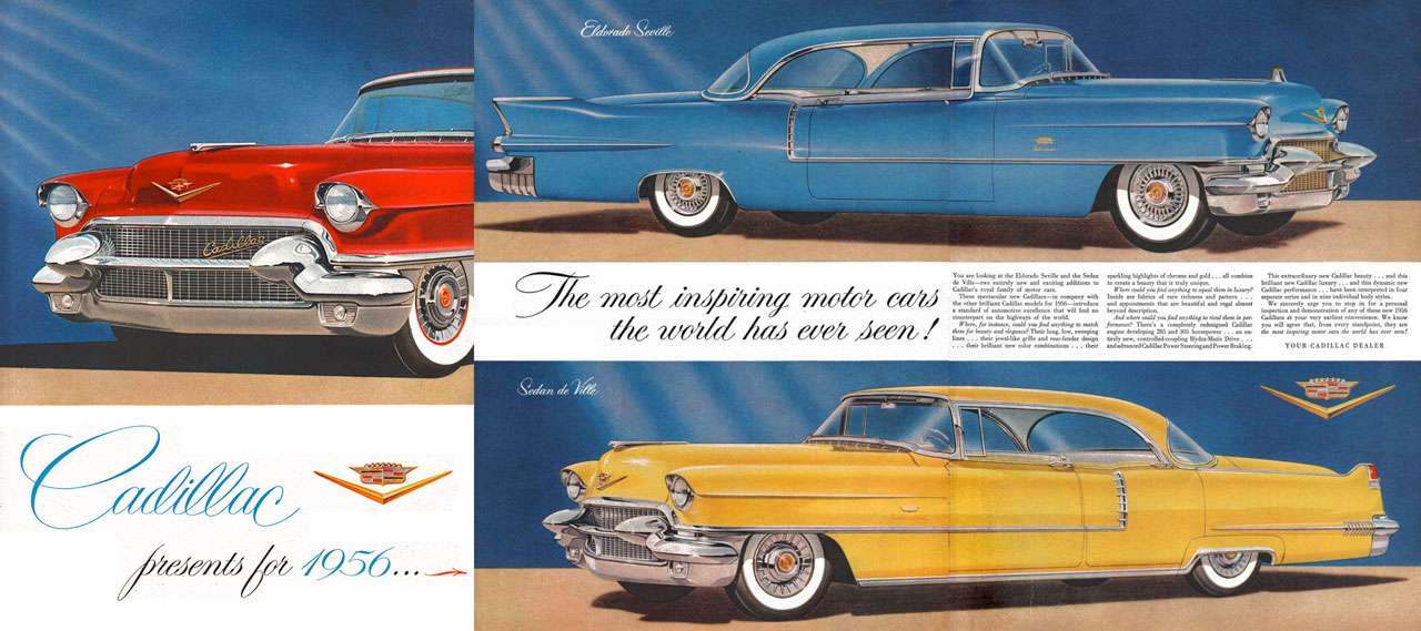 Cadillac presents for 1956 the most inspiring motor cars the world has ever seen!