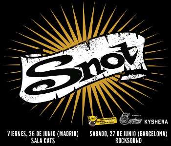 Snot - Madrid y BCN
