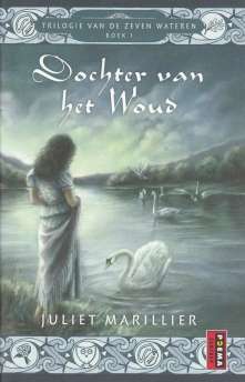 Voorzijde omslag van "Trilogie van de Zeven Wateren - boek 1 - Dochter van het Woud"
