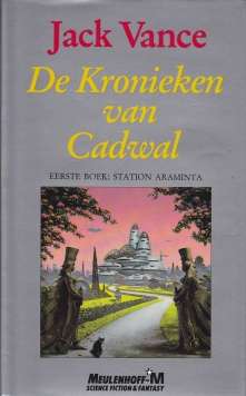 Voorzijde omslag van "De kronieken van Cadwal - eerste boek: Station Araminta"