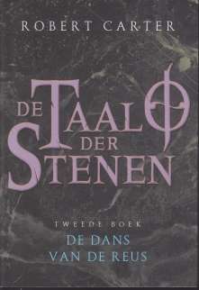 Voorzijde omslag van "De Taal der Stenen - Tweede boek - De Dans van de Reus"