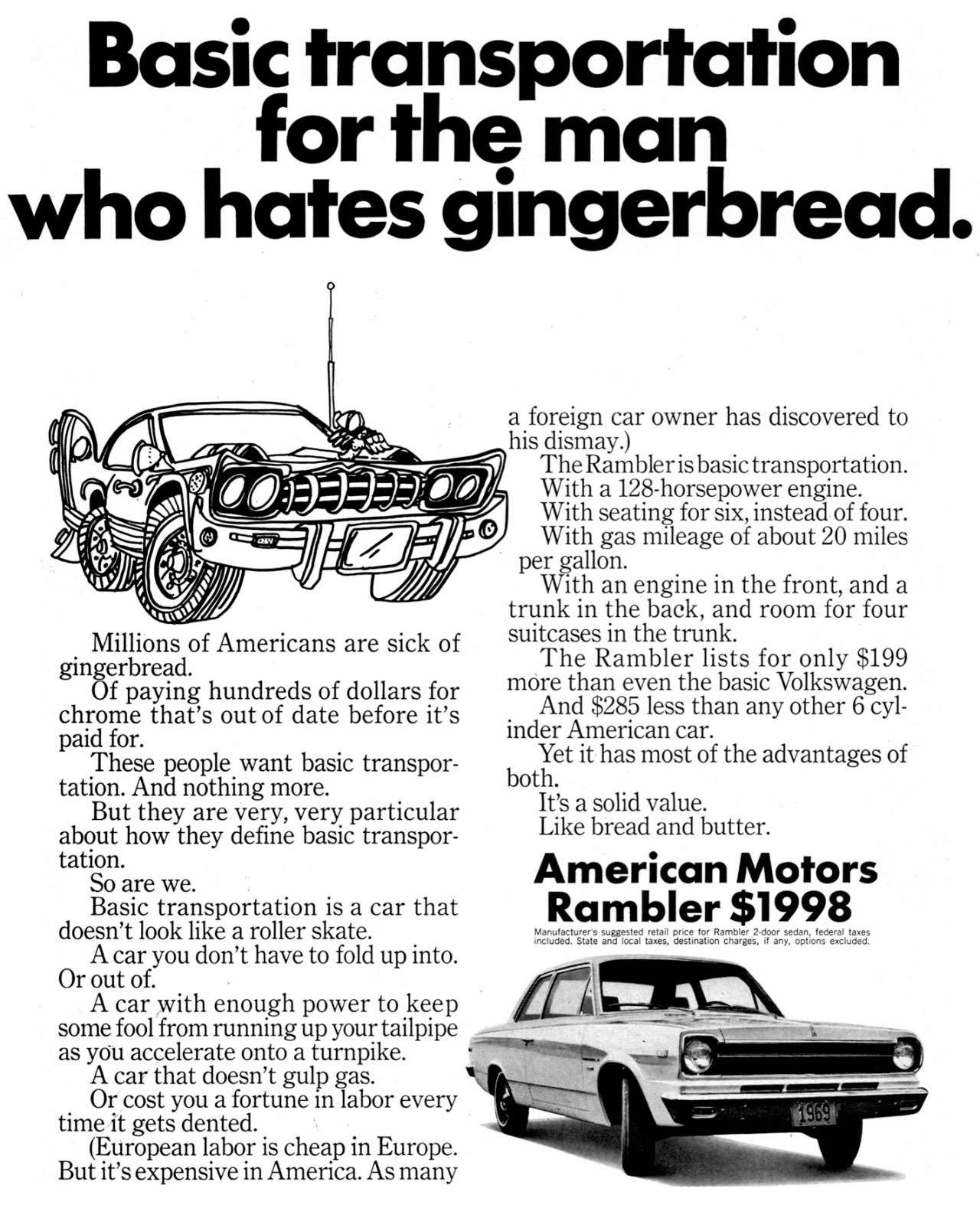 The American Motors Rambler. Basic transportation for the man who hates gingerbread.