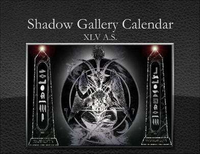 Shadow Gallery Calendar XLV A.S.
