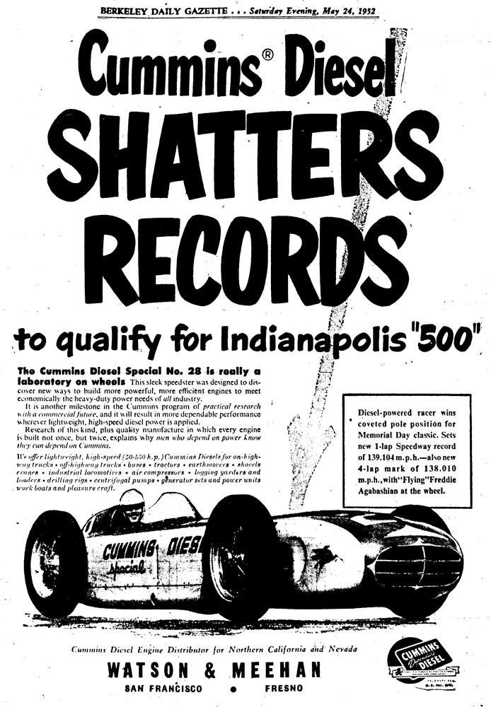 Cummins Diesel shatters records to qualify for Indianapolis 500. The Cummins Diesel Special No. 28 is really a laboratory on wheels.