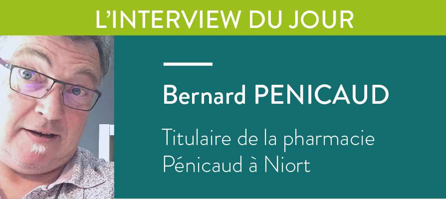 Interview exclusive de Bernard Penicaud, pharmacien connecté