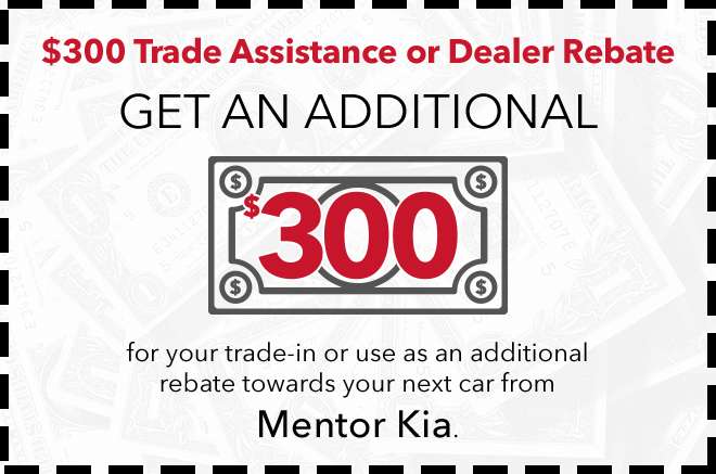 300-trade-assistance-or-dealer-rebate-mentor-kia