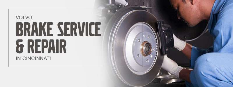 Brake Service and Repair at Volvo Cincinnati East