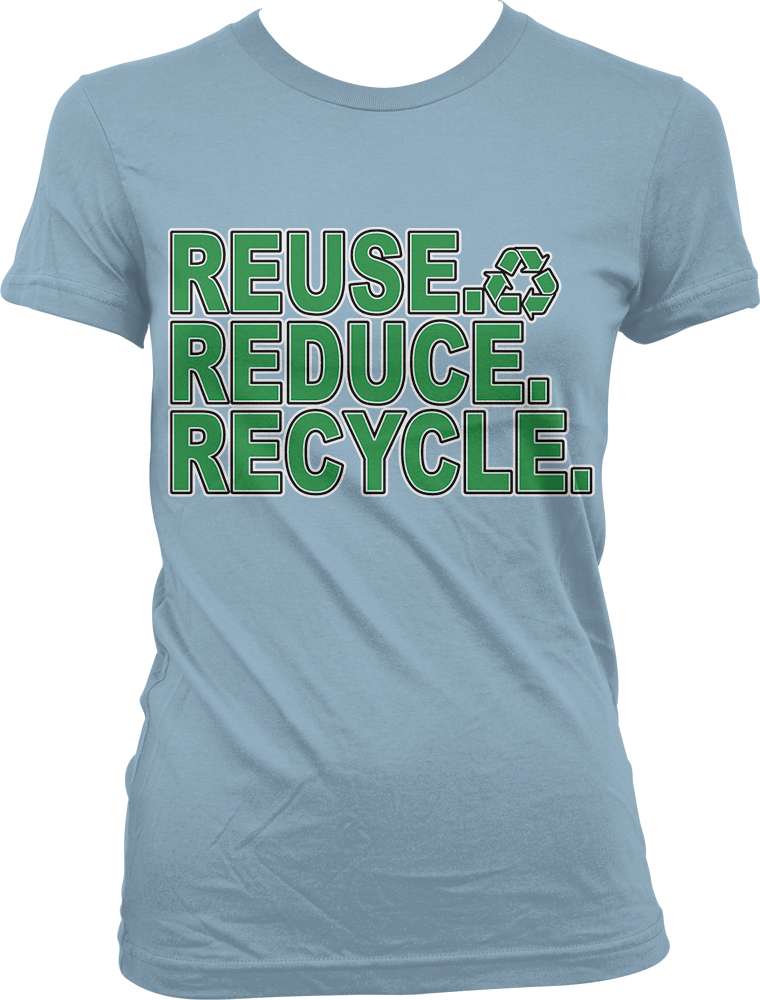 Reuse, Reduce, Recycle - Recycle Symbol Earth Environment Juniors T ...