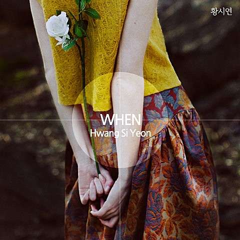 Download [Single] Hwang Si Yeon – When (MP3)