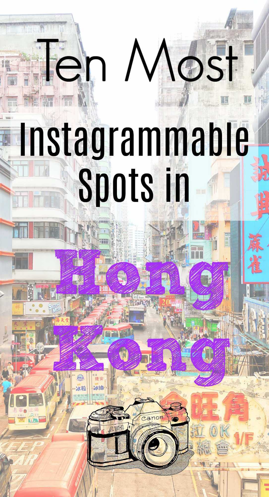 Ten Most Instagrammable Spots in Hong Kong